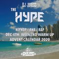 #TheHype Advent Calendar - Dec 4th: Weekend Warm Up - @DJ_Jukess