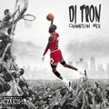 DJ Tron Champion Mix