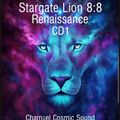 STARGATE LION 8-8 Renaissance CD1. CHAMUEL COSMIC SOUND. Meditation 432Hz 9Solfeggios