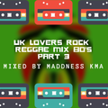 UK LOVERS ROCK REGGAE CLASSICS || MATUMBI, TRADITION, INVESTIGATORS, & MORE || MADDNESS KMA 03.10.22