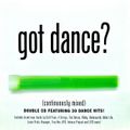Got Dance? CD 1 by Naw T Boy