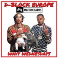 D-BLOCK EUROPE MIX | INSTAGRAM: @DJMATTRICHARDS | #WavyWednesdays | DBLOCK EUROPE YOUNG ADZ