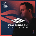 Flashback Future 047 with Victor Dinaire