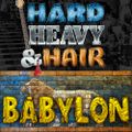 203 – Babylon – The Hard, Heavy & Hair Show with Pariah Burke