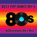 80's Best Pop Dance Music Hit's (KCHarmony Mix Set)