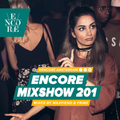 Encore Mixshow 201