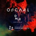 WEEK22_2020_Oscar L Presents - DMix Radioshow - Guest DJ - Christian Smith