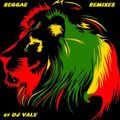 DJ VALE AFRODISIAK - REGGAE REMIXES (5/2014)