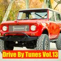 Drive By Tunes Vol.13