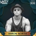 Unity Brothers Podcast #332 [GUEST MIX BY AARON NORTH]