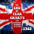 END OF YEAR CHART 1985 - Richard Skinner - 29-12-1985