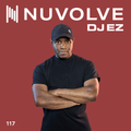 DJ EZ presents NUVOLVE radio 117