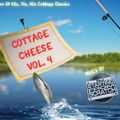 COTTAGE CHEESE VOL. 4