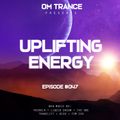 OM TRANCE - Uplifting Energy #047