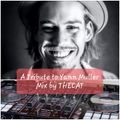 A Tribute to Yann Muller #1 - Mix by THECAT (04-01-2022)