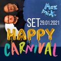 2021.01.29 MaxMixTV#46 /// Happy Carnival /// AdamO x Tommi