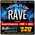 Slipmatt - World Of Rave #9