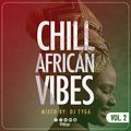 CHILL AFRICAN VIBES.VOL.2