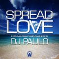 DJ PAULO-SPREAD LOVE (A Fire Island Podcast) ASCENSION 2014