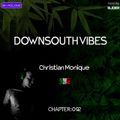 Downsouth Vibes - [ Chapter 92 ] By Christian Monique