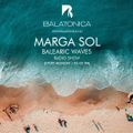 Balearic Waves with Marga Sol - BLUE SEA [Balatonica Radio]