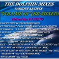 THE DOLPHIN MIXES - VARIOUS ARTISTS - ''VOLUME 16'' (RE-MIXED)
