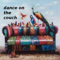dance on the couch