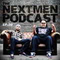 The Nextmen Podcast Episode 39