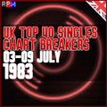 UK TOP 40 : 03 - 09 JULY 1983 - THE CHART BREAKERS