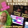 Sic Semper Tyrannis - 2021 Year in Review - and 2022 Predictions