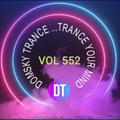 DOMSKY TRANCE VOL 552   UPLIFTING AND VOCAL TRANCE MIX