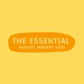 The Essential Playlist - January 2022