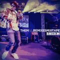 Them Nu Remixes Mixtape
