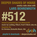 Deeper Shades Of House #512 w/ exclusive guest mix by DJ CHRISTOS