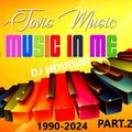 TOXIC MUSIC IN ME 1990-2024  (PART.2)