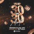 TOP 30 IN 30 MINUTES 1 (BONGO FLAVA) MIXED BY DJ WILL