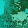 MIXDROP MONDAY #3 MIXED BY DJ SWERVE