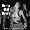 Berlin 4AM House