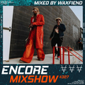 Encore Mixshow 327 by Waxfiend