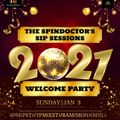 The Spindoctor's SIP Sessions - 2021 Welcome Party (January 3, 2021)