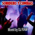 DJ RAM - SONIDERO Y CUMBIAS MIX