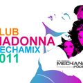 CLUB MADONNA MECHAMIX 2011