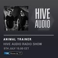 Hive Audio #036 - Animal Trainer