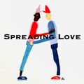 SPREADING LOVE : Another Love-Letter Mix by ALEX DJ A. Nov. 2021