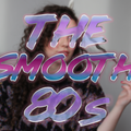 Smooth 80s (28.12.2019) • Back To The 80s show • CSRfm