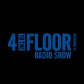 4 To The Floor Radio Show Ep 13 presented by Seamus Haji