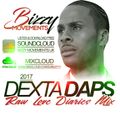 DEXTA DAPS DANCEHALL MIX 2017 [RAW LOVE DIARIES] MIXED BY BIZZY MOVEMENTS UK