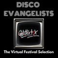 DISCO EVANGELISTS - Glitterbox Virtual Festival Selection