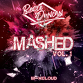 @DJReeceDuncan - MASHED VOL. 1 (R&B, Hip-Hop, Dancehall)