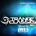 Dj WesWhite - Requested Trance Set (Heathers Anthems Mix) Part 2